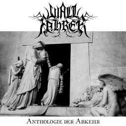 WALLFAHRER - Anthologie der Abkehr 12" 2xLP