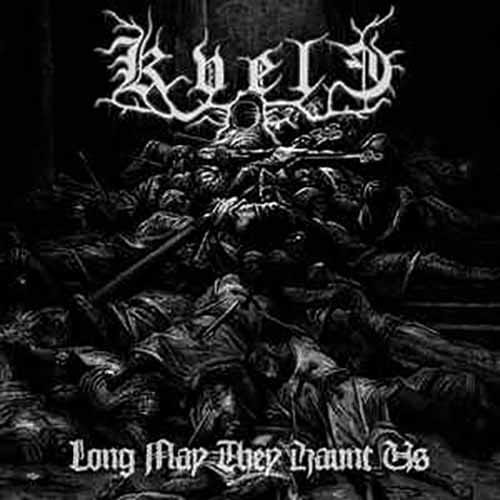 KVELE – Long May They Haunt Us CD