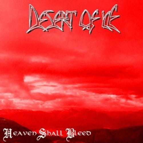 DESERT OF ICE – Heaven shall bleed CD