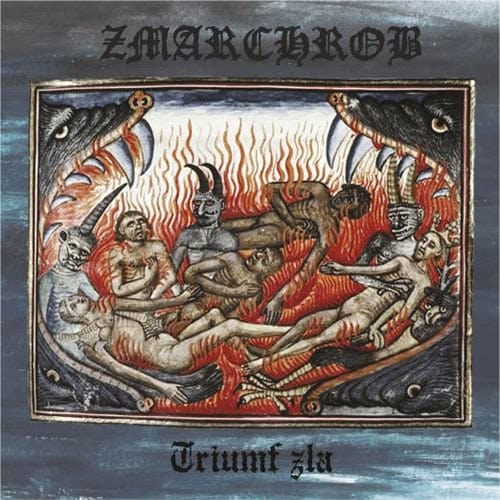ZMARCHROB – Triumf Zla CD