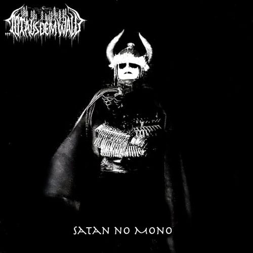 TOT AUS DEM WALD – Satan No Mono 12″ LP