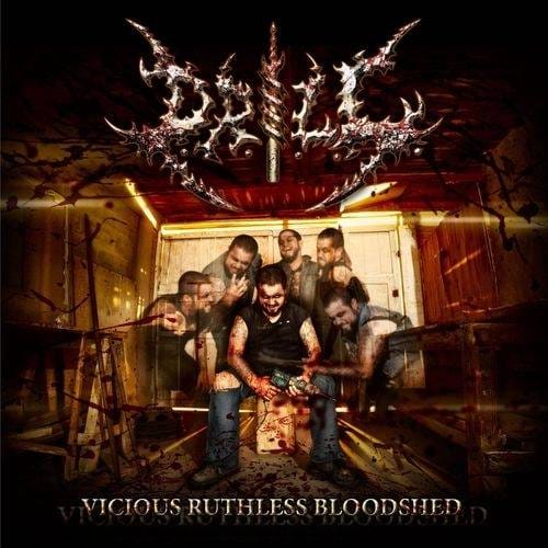 DRILL – Vicious Ruthless Bloodshed DIGI-CD
