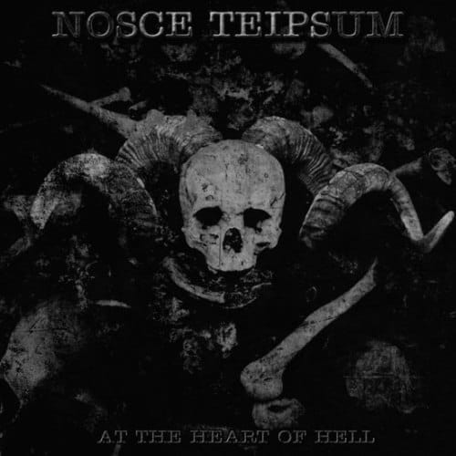 NOSCE TEIPSUM – At the heart of hell CD