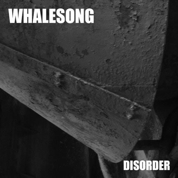WHALESONG – Disorder CD