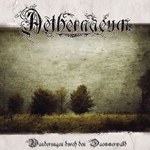AETHERNAEUM – Wanderungen durch den Daemmerwald CD