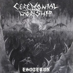 CEREMONIAL WORSHIP - Esoteron CD