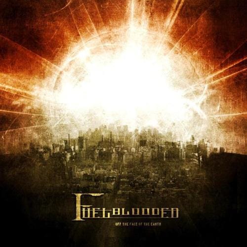 FUELBLOODED – Off the face of the earth CD