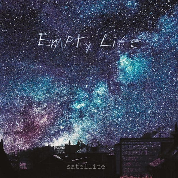 EMPTY LIFE – Satellite CD