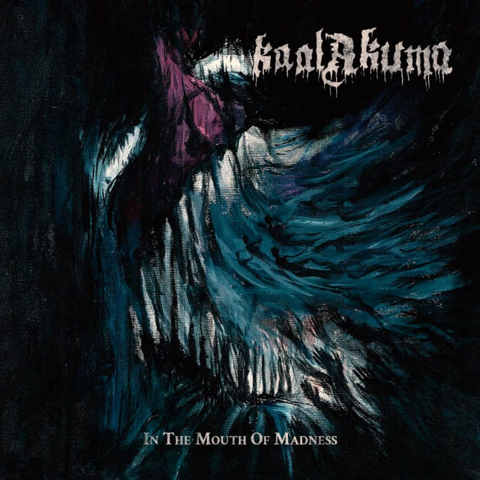 KAAL AKUMA – In the Mouth of Madness CD