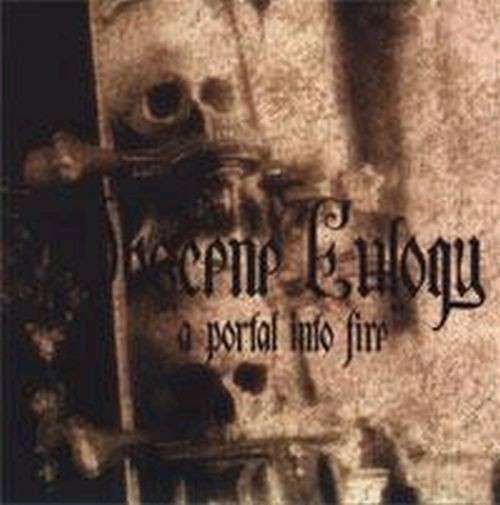 OBSCENE EULOGY – A Portal into fire CD