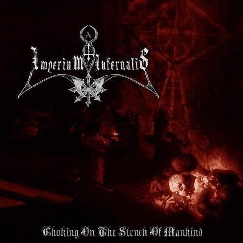 IMPERIUM INFERNALIS – Choking on the Stench of Mankind CD