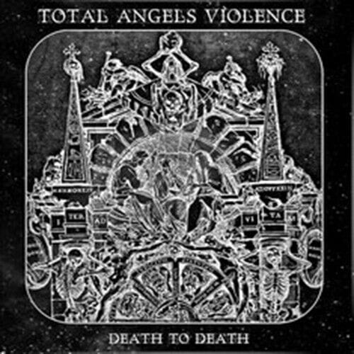 TOTAL ANGELS VIOLENCE – Death to Death CD