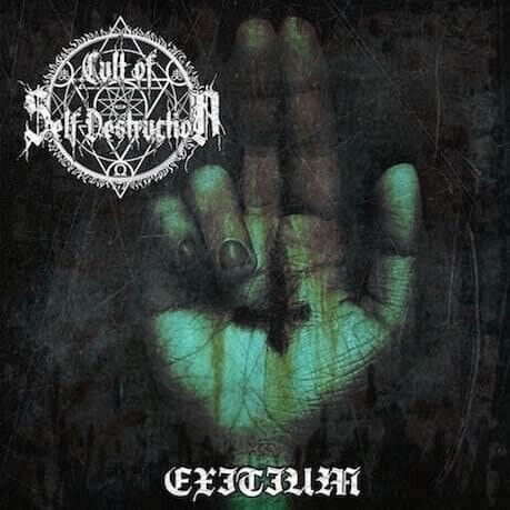 CULT OF SELF DESTRUCTION – Exitium CD