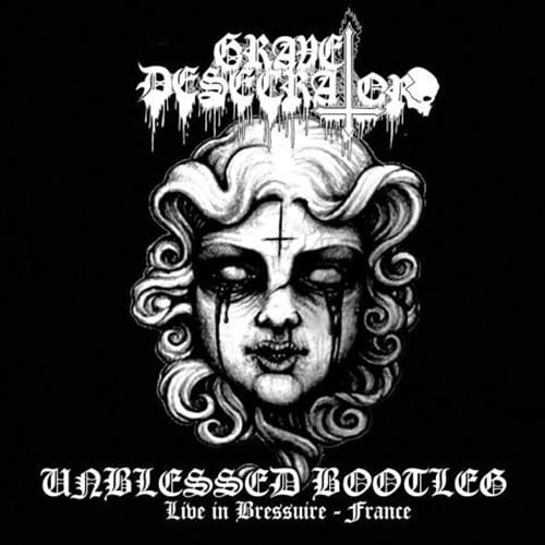 GRAVE DESECRATOR – Unblessed Bootleg Live In Bressuire – France 12″ LP (black Vinyl)