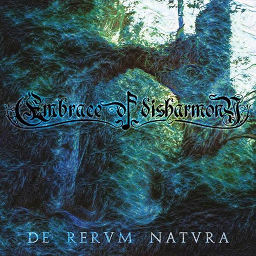 EMBRACE OF DISHARMONY – De Rervm Natvra CD