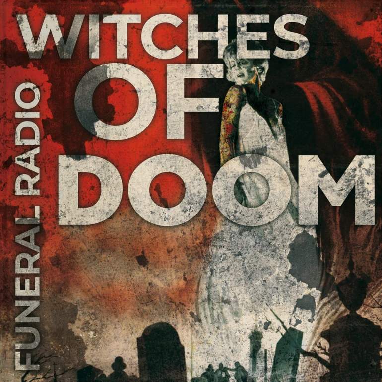 WITCHES OF DOOM – Funeral Radio CD