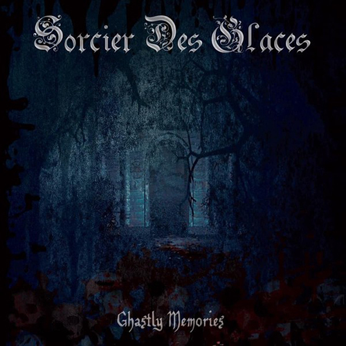 SORCIER DES GLACES - Ghastly Memories CD 1 SORCIER DES GLACES - Ghastly Memories CD