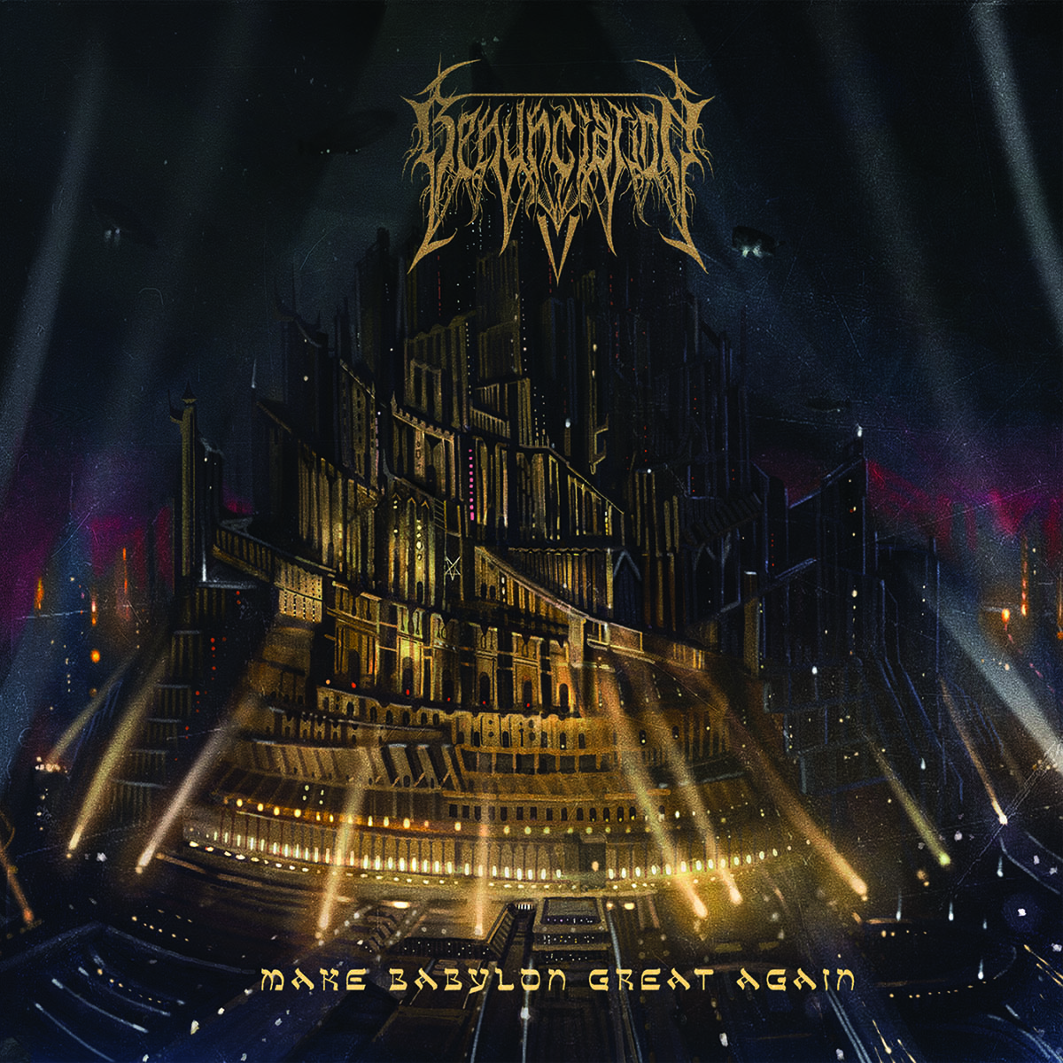 RENUNCIATION – Make Babylon Great Again DIGI-CD